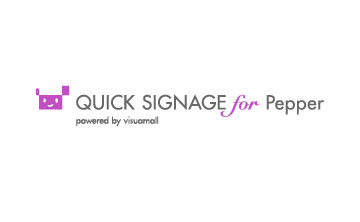 QUICK SIGNAGE for Pepper